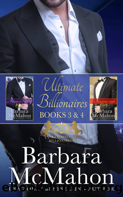 Ultimate Billionaires Boxed Set Books 3-4 by Barbara McMahon