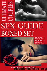 Ultimate Couples Sex Guide Boxed Set by Makopa Tafara
