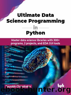 Ultimate Data Science Programming in Python by Chandrakar Saurabh;