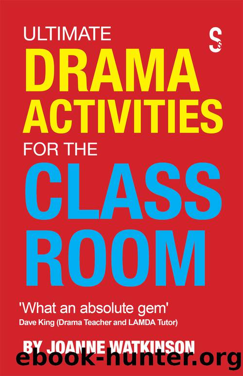 Ultimate Drama Activities for the Classroom by Watkinson Joanne;