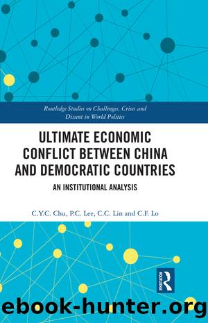 Ultimate Economic Conflict between China and Democratic Countries by C.Y.C. Chu