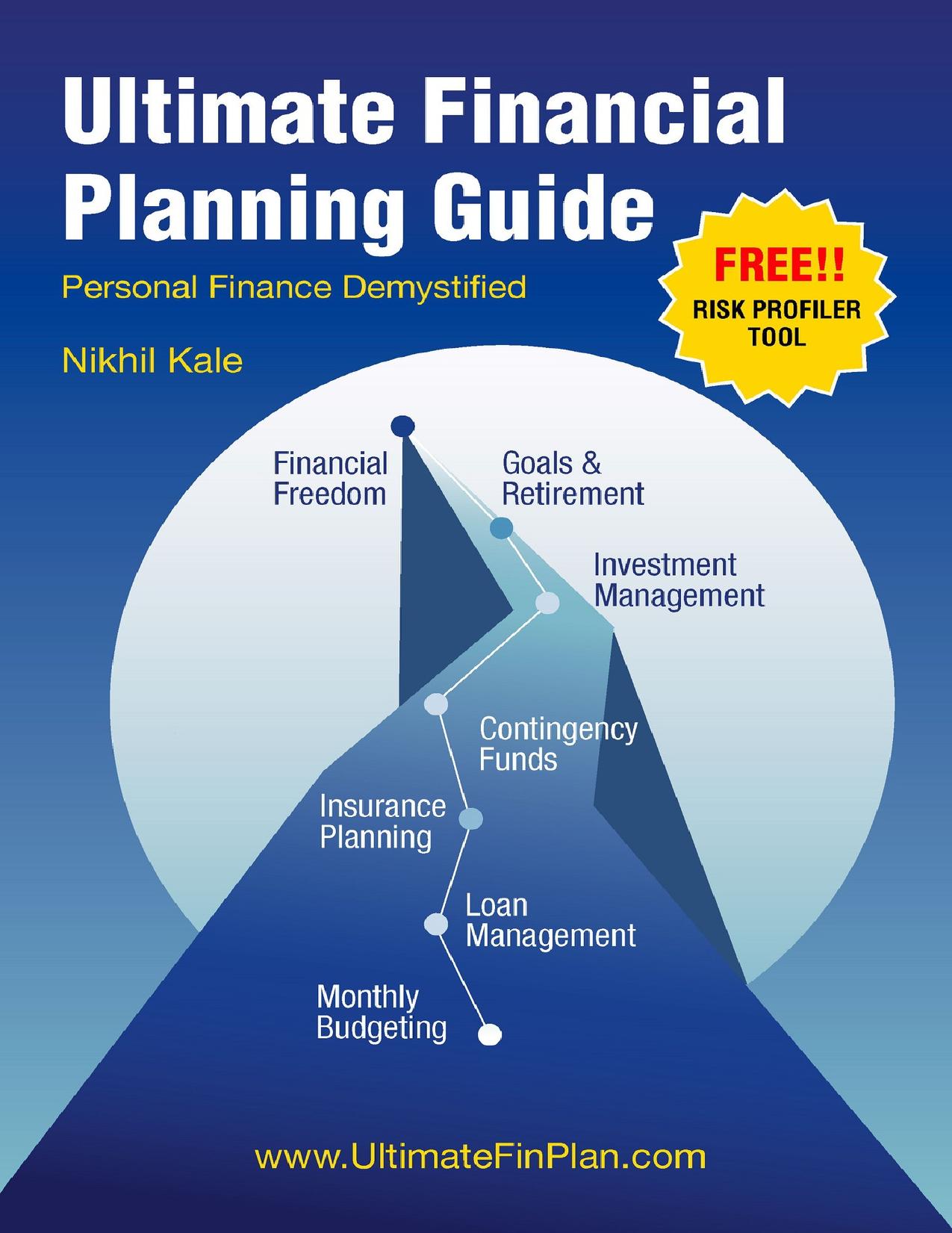 Ultimate Financial Planning Guide: Personal Finance Demystified by KALE NIKHIL