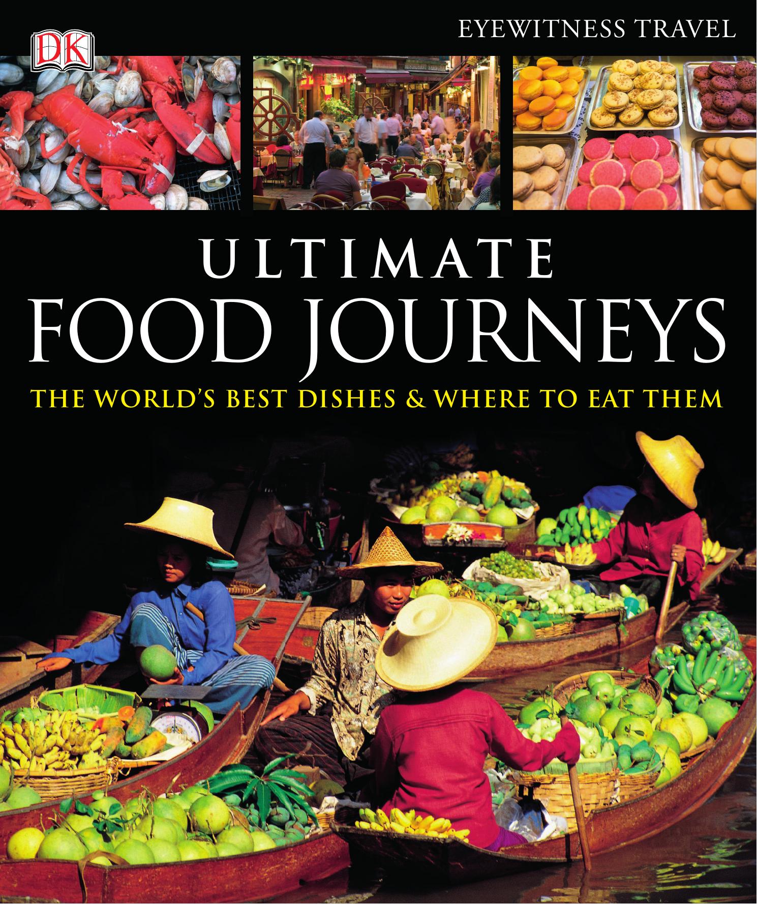 Ultimate Food Journeys by DK Publishing