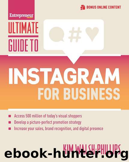 Ultimate Guide to Instagram for Business by Kim Walsh Phillips
