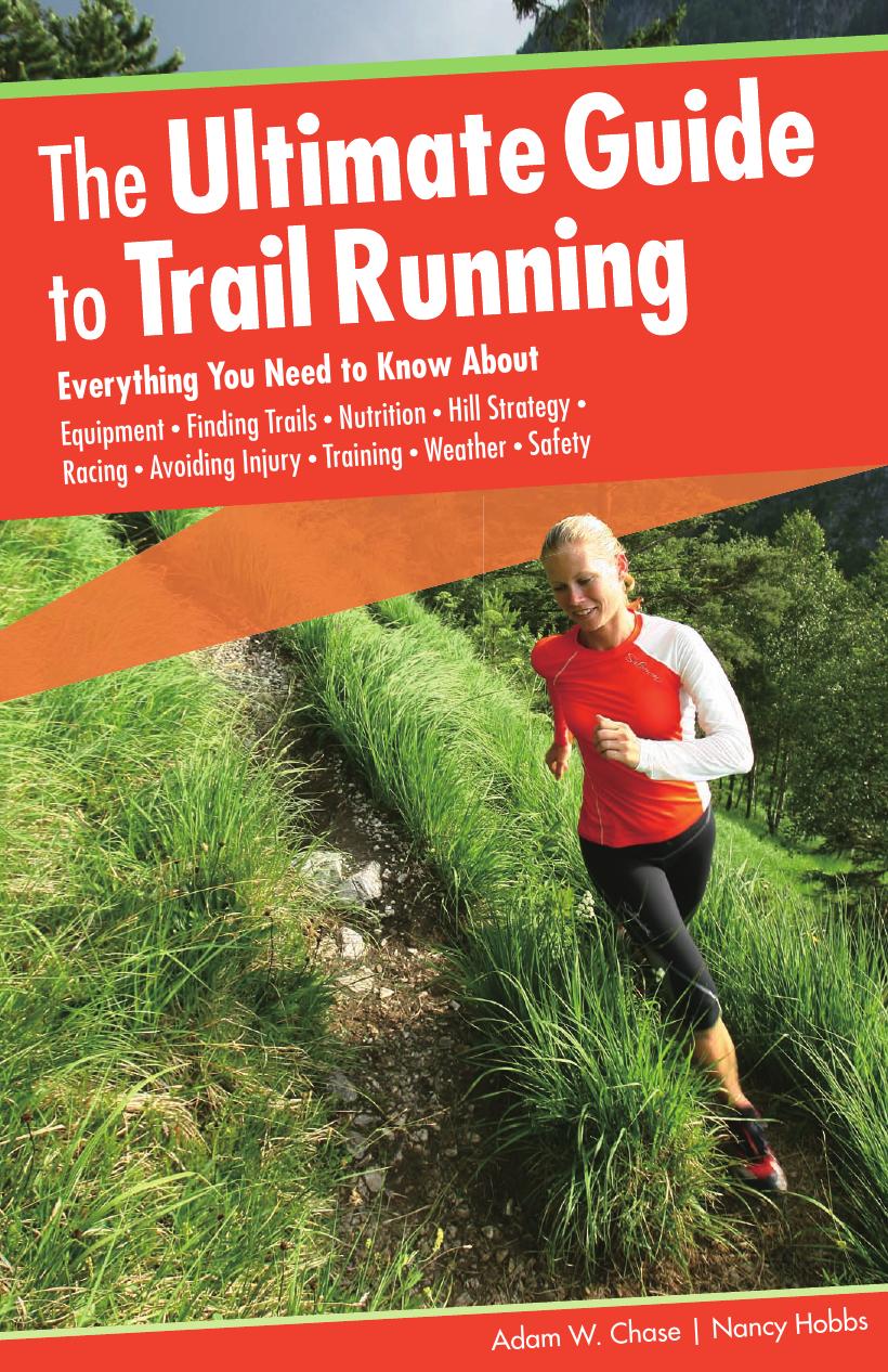 Ultimate Guide to Trail Running by Adam Chase