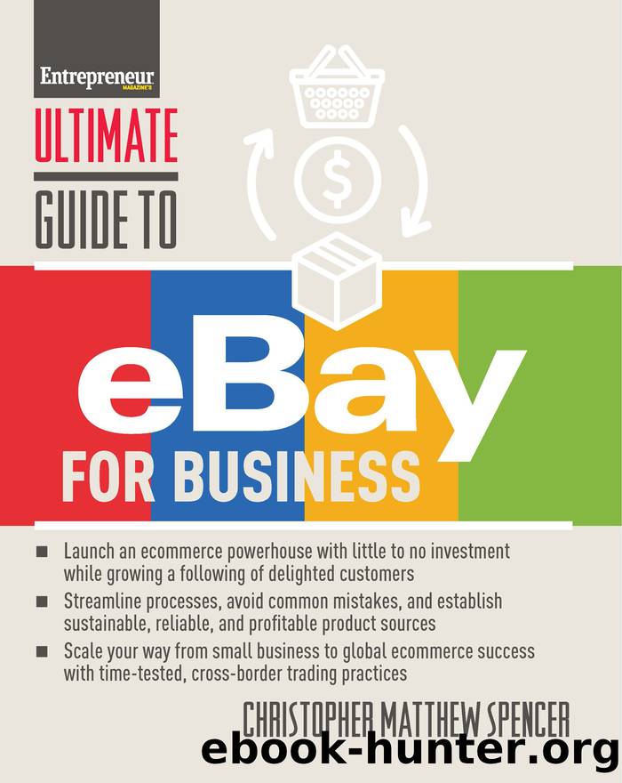 Ultimate Guide to eBay for Business by Christopher Matthew Spencer