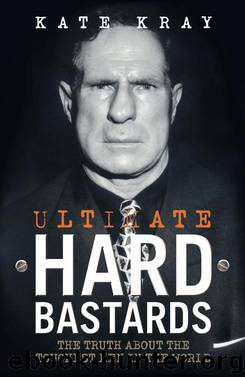 Ultimate Hard Bastards by Kate Kray
