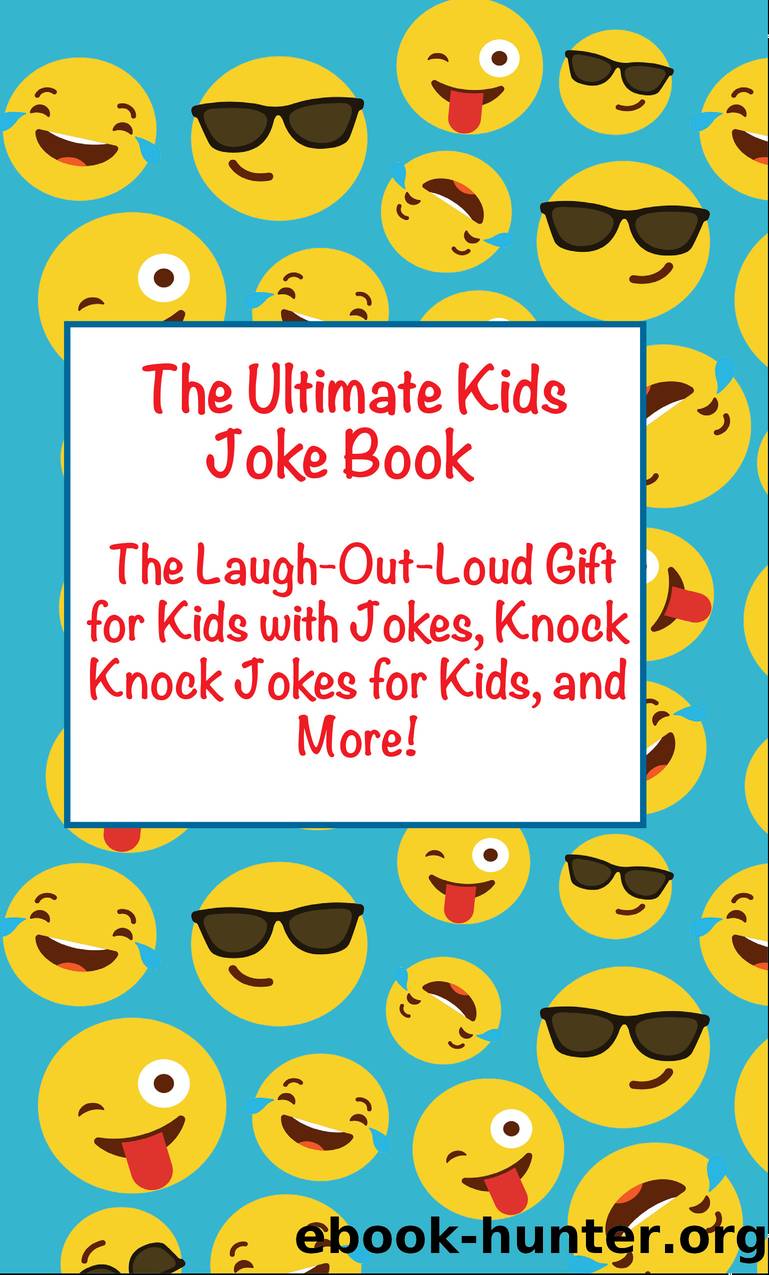 Ultimate Kids Joke Book by joke books for kids