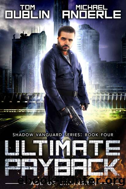 Ultimate Payback: Age of Expansion - A Kurtherian Gambit Series by Tom Dublin & Michael Anderle