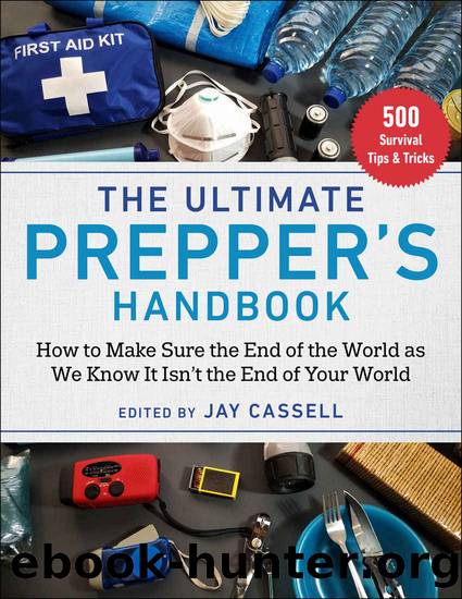 Ultimate Prepperâs Handbook by Jay Cassell