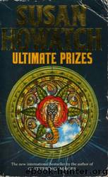 Ultimate Prizes by Susan Howatch