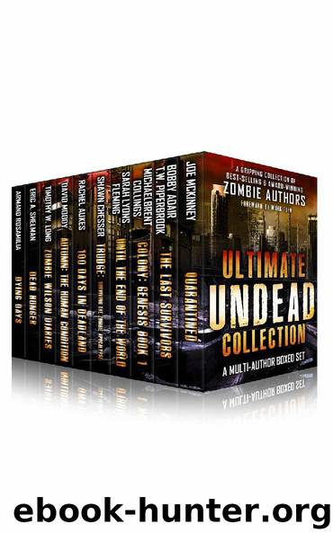 Ultimate Undead Collection: The Zombie Apocalypse Best Sellers Boxed Set (10 Books) by unknow