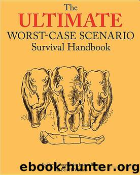 Ultimate Worst-Case Scenario Survival Handbook by unknow