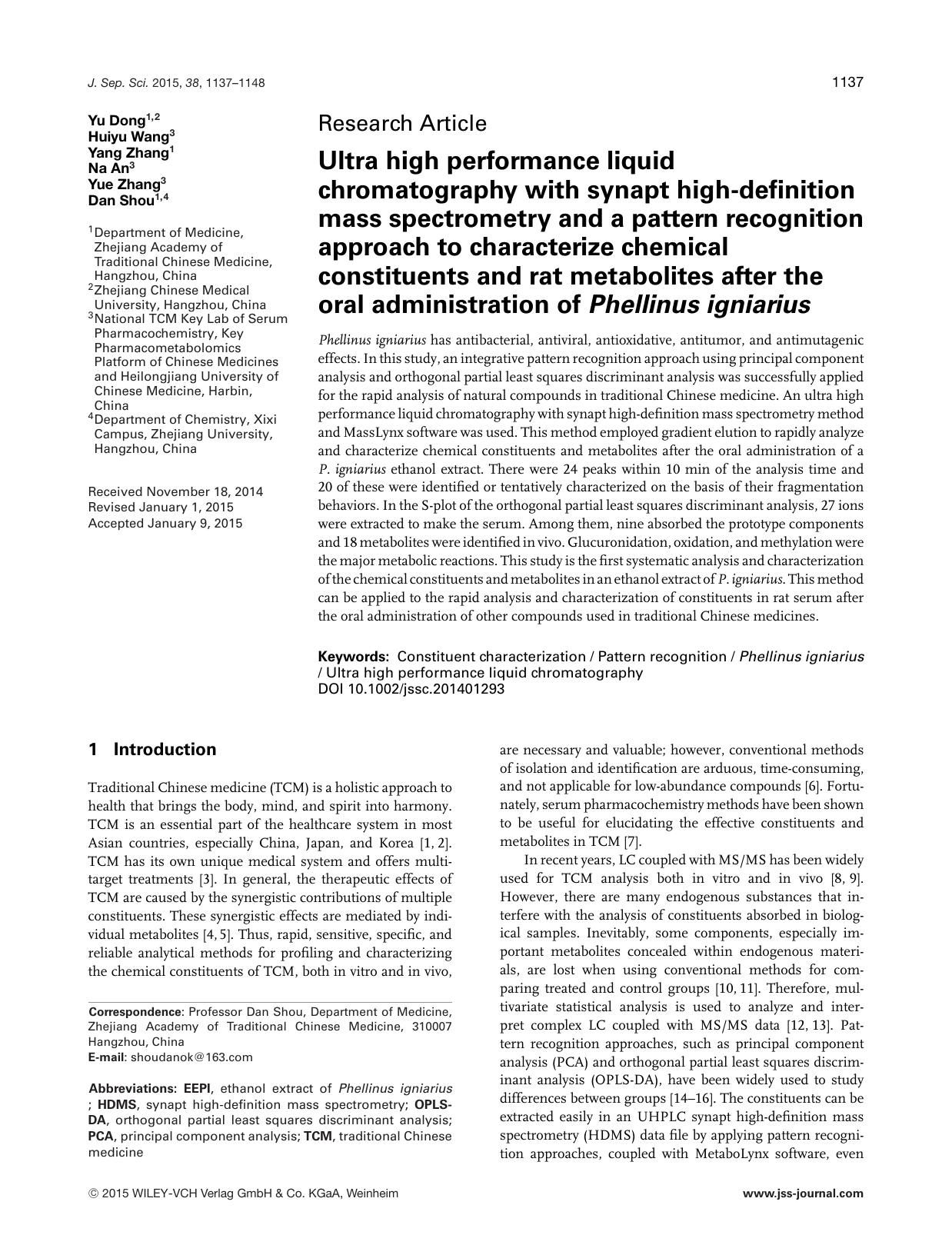 Ultra high performance liquid chromatography with synapt high&amp;#x26;#x02010;definition mass spectrometry and a pattern recognition approach to characterize chemical constituents by Unknown
