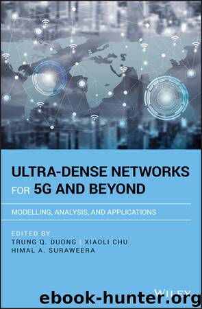 Ultra-Dense Networks for 5G and Beyond by Himal A. Suraweera & Xiaoli Chu & Trung Q. Duong