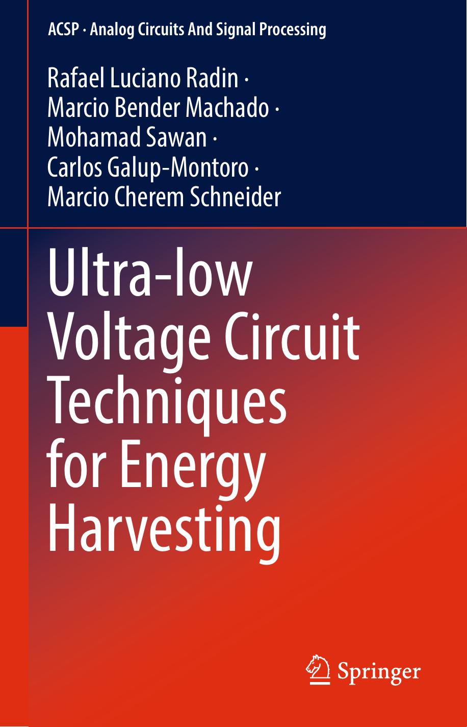 Ultra-low Voltage Circuit Techniques for Energy Harvesting by unknow