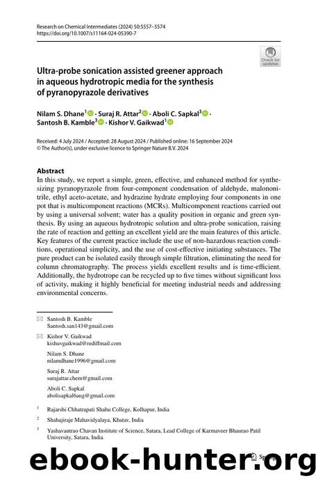 Ultra-probe sonication assisted greener approach in aqueous hydrotropic media for the synthesis of pyranopyrazole derivatives by Nilam S. Dhane & Suraj R. Attar & Aboli C. Sapkal & Santosh B. Kamble & Kishor V. Gaikwad
