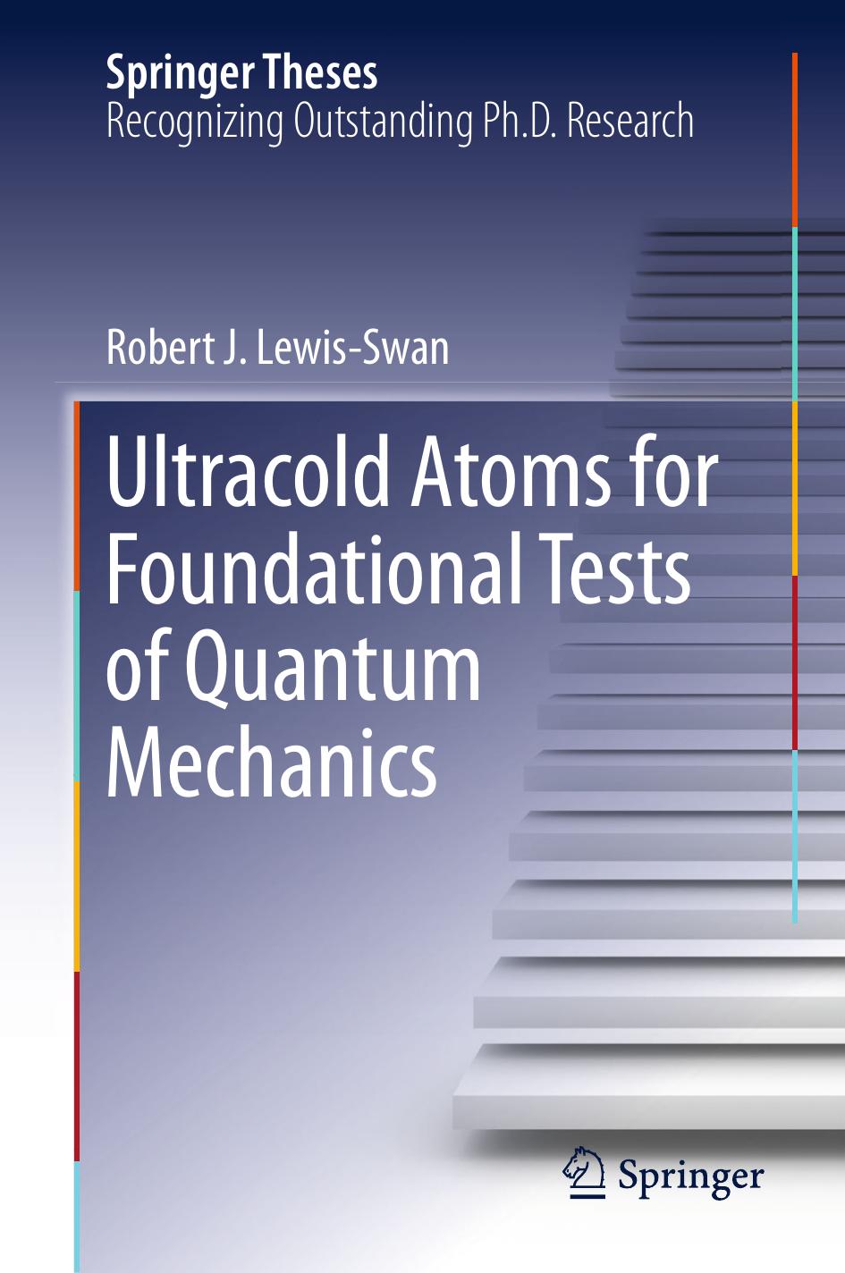 Ultracold Atoms for Foundational Tests of Quantum Mechanics (2016) by Unknown