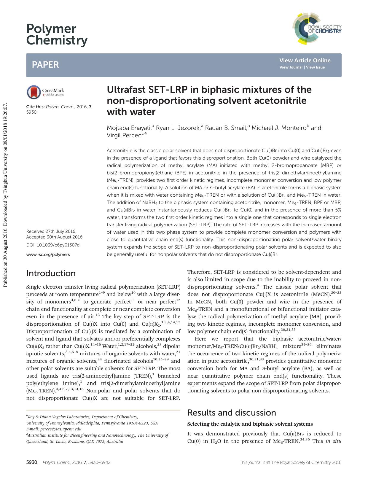Ultrafast SET-LRP in biphasic mixtures of the non-disproportionating solvent acetonitrile with water by Mojtaba Enayati Ryan L. Jezorek Rauan B. Smail Michael J. Monteiro Virgil Percec