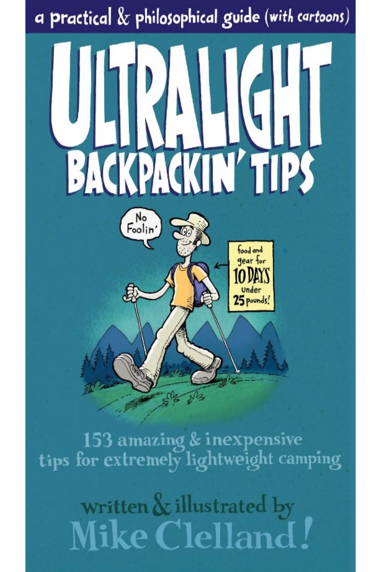 Ultralight Backpackin' Tips by Mike Clelland