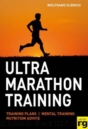 Ultramarathon Training by Wolfgang Olbrich