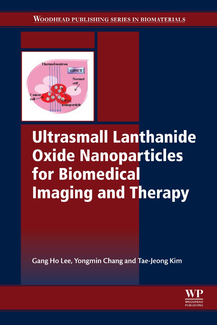 Ultrasmall lanthanide oxide nanoparticles for biomedical imaging and therapy by Gang Ho Lee