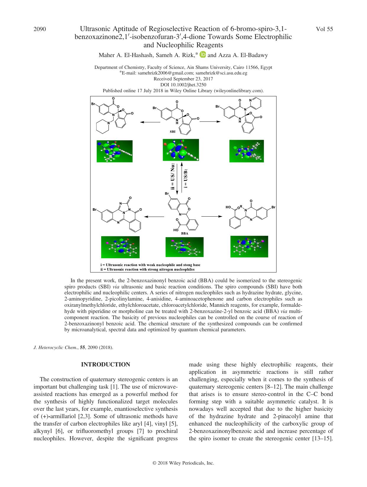 Ultrasonic Aptitude of Regioselective Reaction of 6-bromo-spiro-3,1-benzoxazinone2,1-isobenzofuran-3,4-dione Towards Some Electrophilic and Nucleophilic Reagents by Maher A. El-Hashash Sameh A. Rizk Azza A. El-Badawy