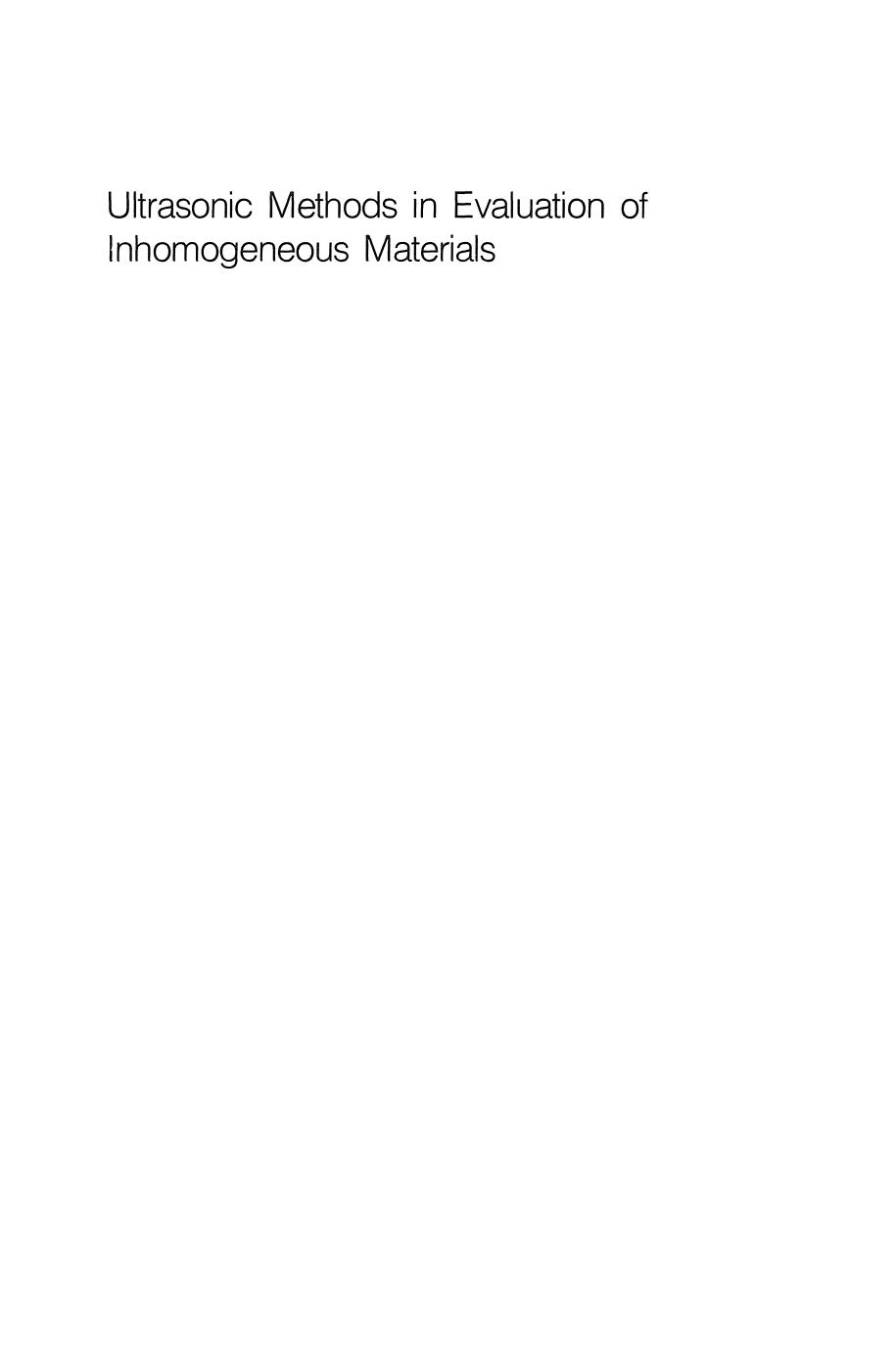 Ultrasonic Methods in Evaluation of Inhomogeneous Materials by Walter G. Mayer (auth.) Adriano Alippi Walter G. Mayer (eds.)