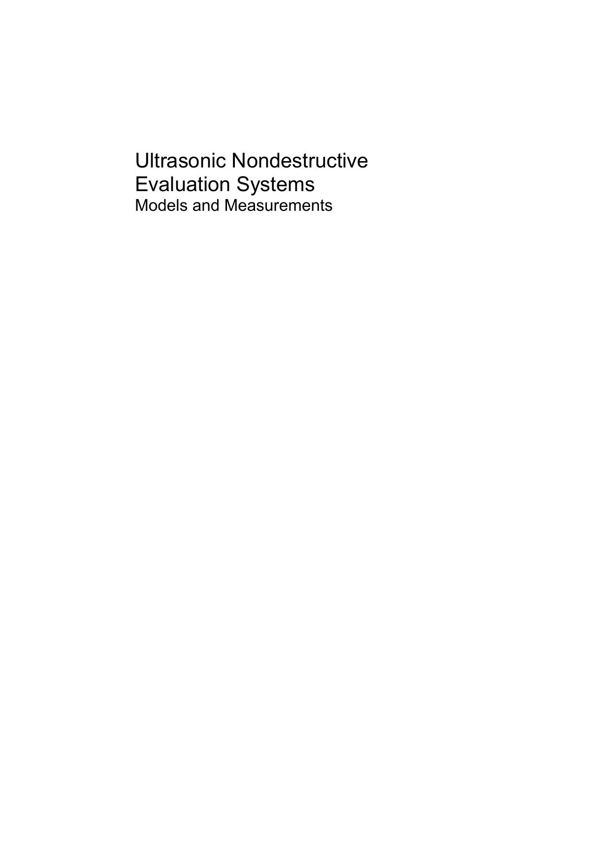 Ultrasonic Nondestructive Evaluation Systems: Models and Measurements by Lester W. Schmerr Jr. Sung-Jin Song (auth.)