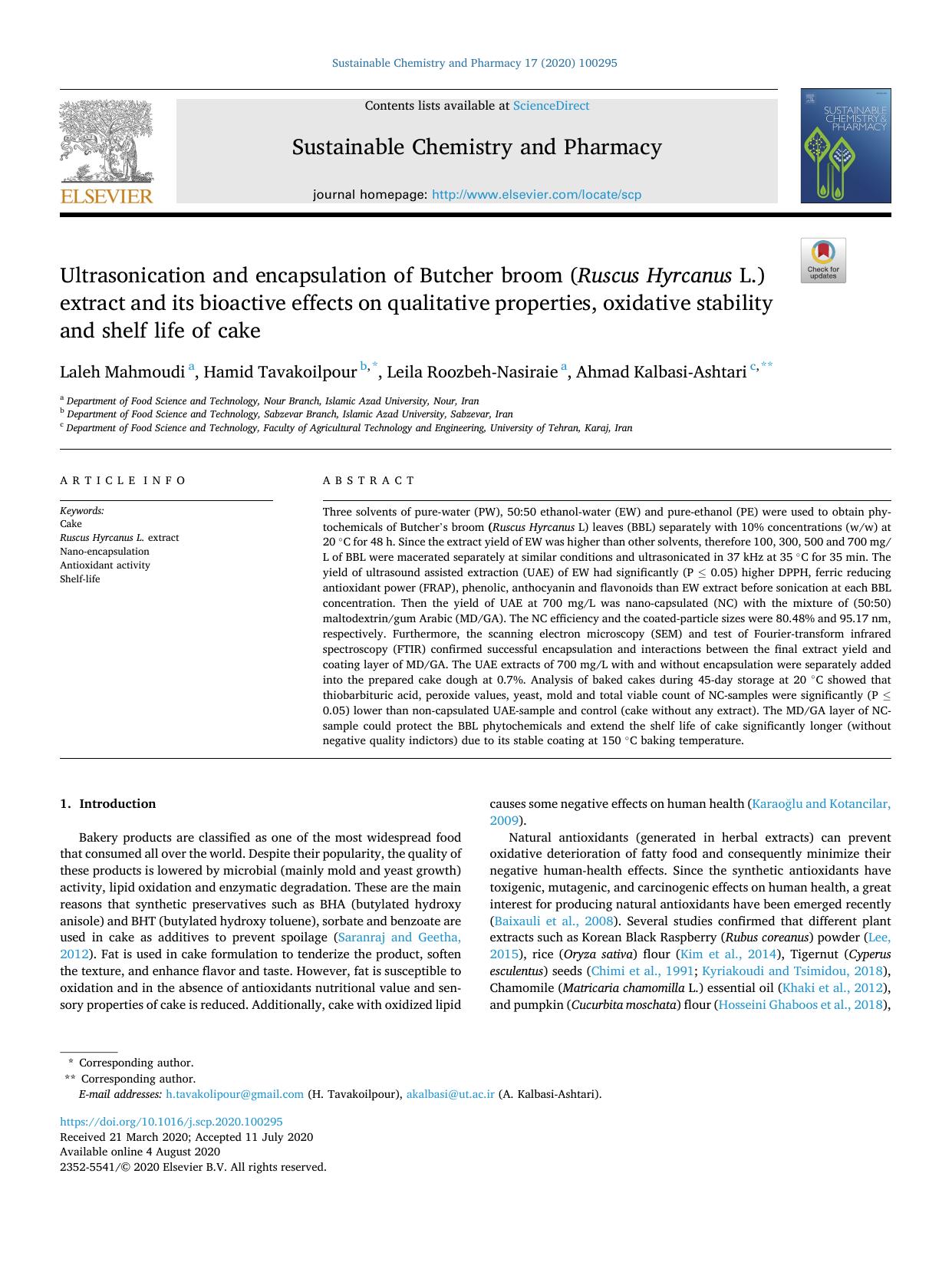 Ultrasonication and encapsulation of Butcher broom ( Ruscus Hyrcanus L.) extract and its bioactive effects on qualitative properties, oxidative stability and shelf life of cake by Laleh Mahmoudi & Hamid Tavakoilpour & Leila Roozbeh-Nasiraie & Ahmad Kalbasi-Ashtari