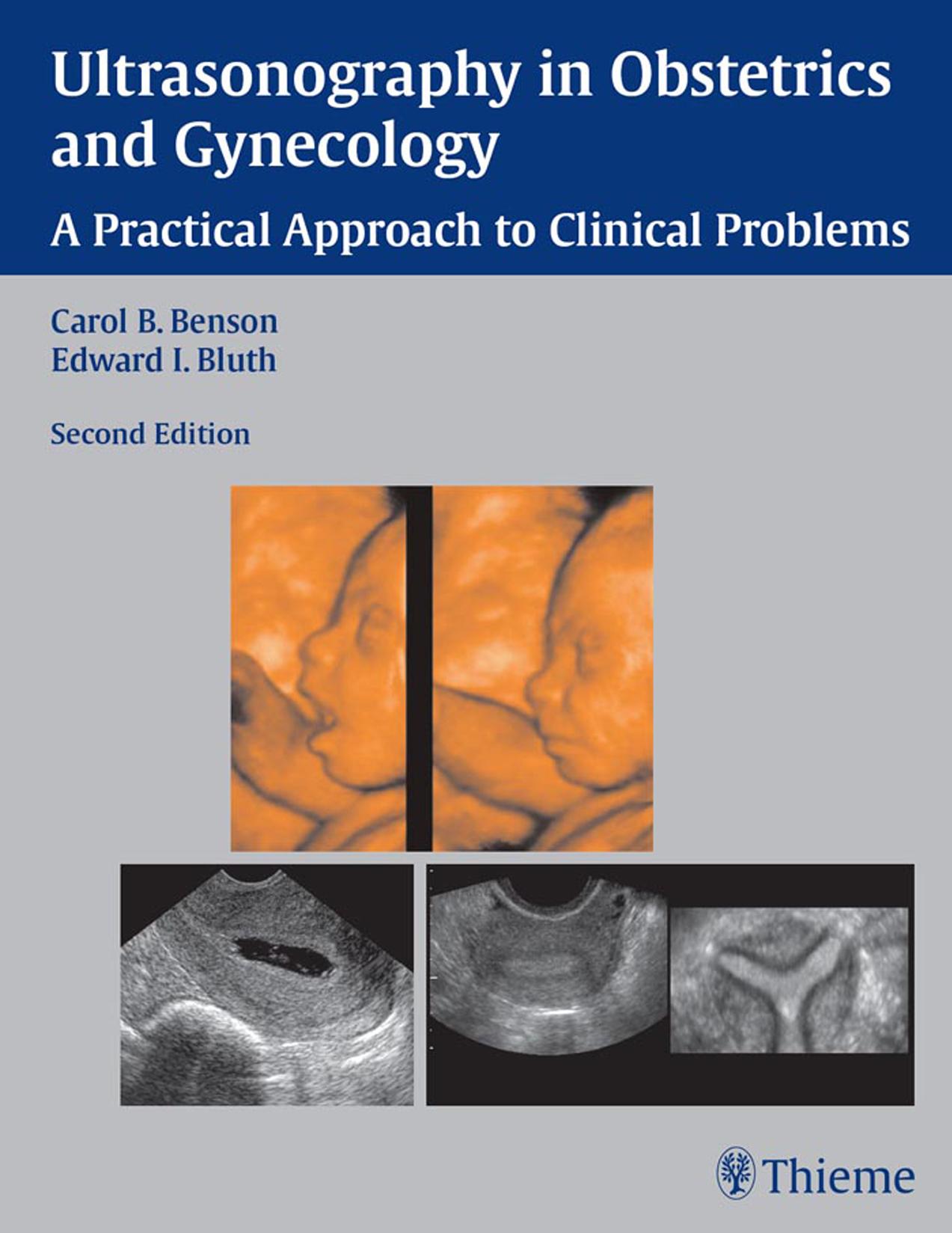 Ultrasonography in Obstetrics and Gynecology: A Practical Approach by Carol Benson
