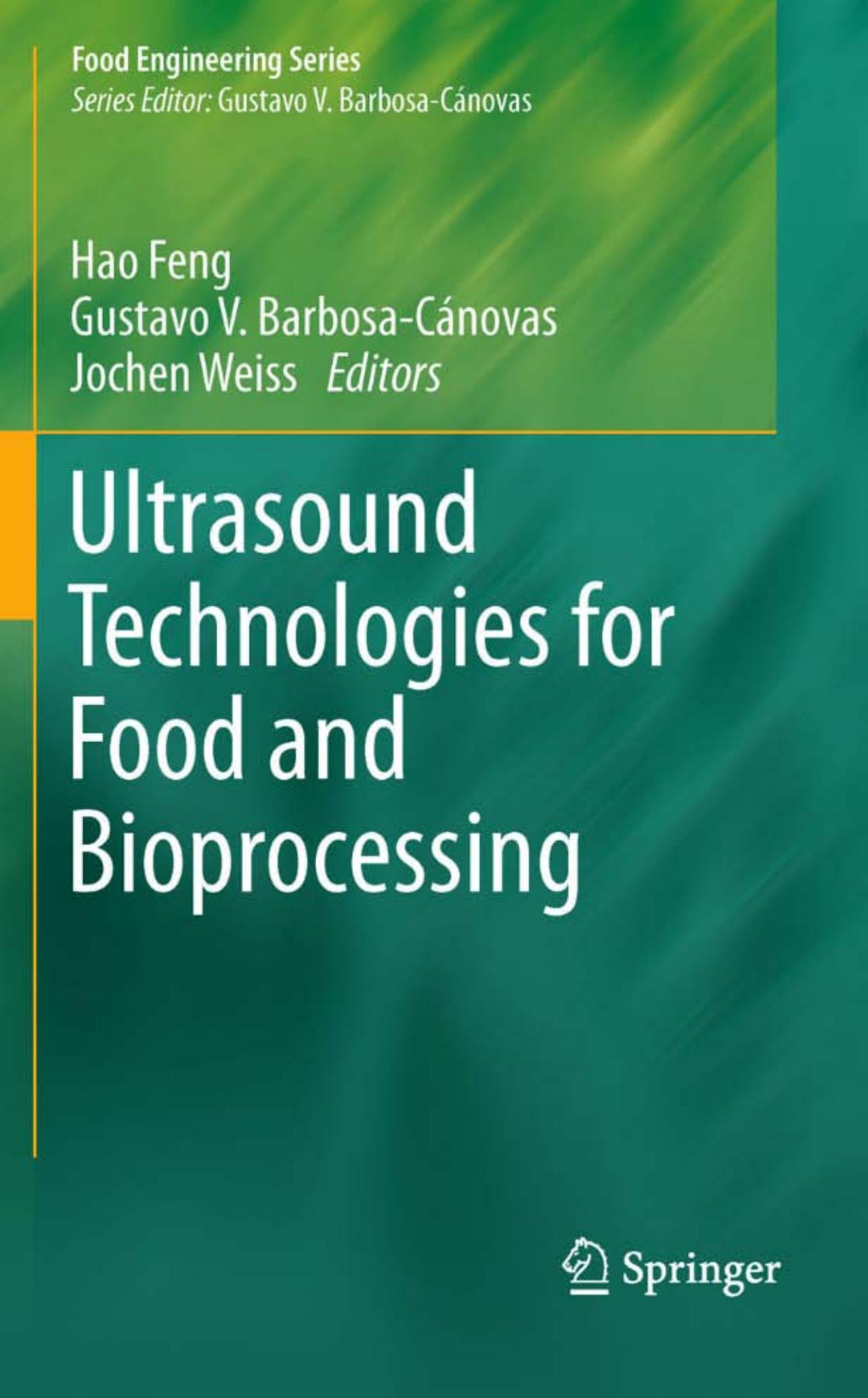 Ultrasound Technologies for Food and Bioprocessing by Feng Hao; Barbosa-Canovas Gustavo; Weiss Jochen