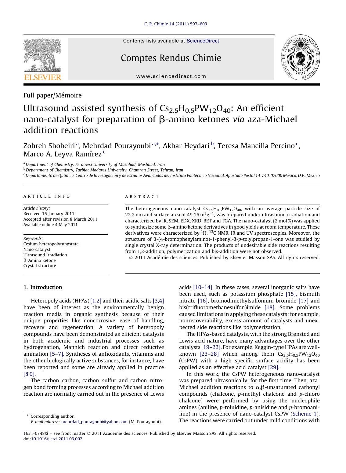 Ultrasound assisted synthesis of Cs2.5H0.5PW12O40: An efficient nano-catalyst for preparation of ÃÂ²-amino ketones via aza-Michael addition reactions by Zohreh Shobeiri