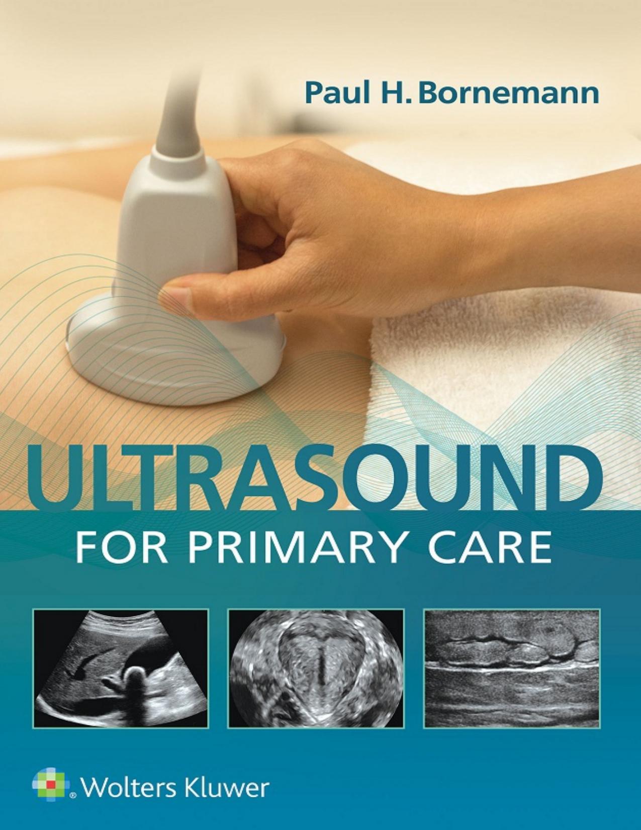 Ultrasound for Primary Care by Bornemann Paul