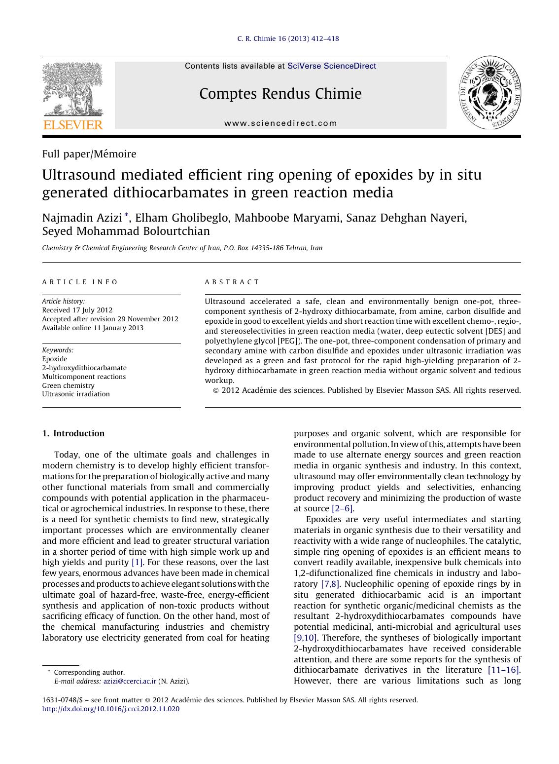 Ultrasound mediated efficient ring opening of epoxides by in situ generated dithiocarbamates in green reaction media by Najmadin Azizi