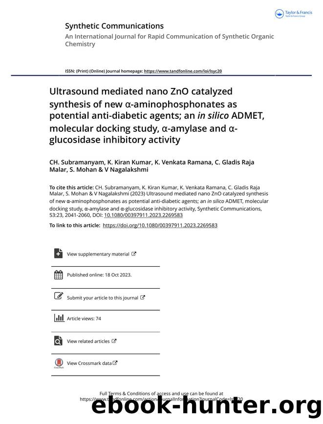 Ultrasound mediated nano ZnO catalyzed synthesis of new Î±-aminophosphonates as potential anti-diabetic agents; an in silico ADMET, molecular docking study, Î±-amylase and Î±-gluco by unknow