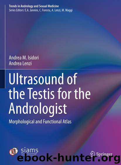 Ultrasound of the Testis for the Andrologist by Andrea M. Isidori & Andrea Lenzi