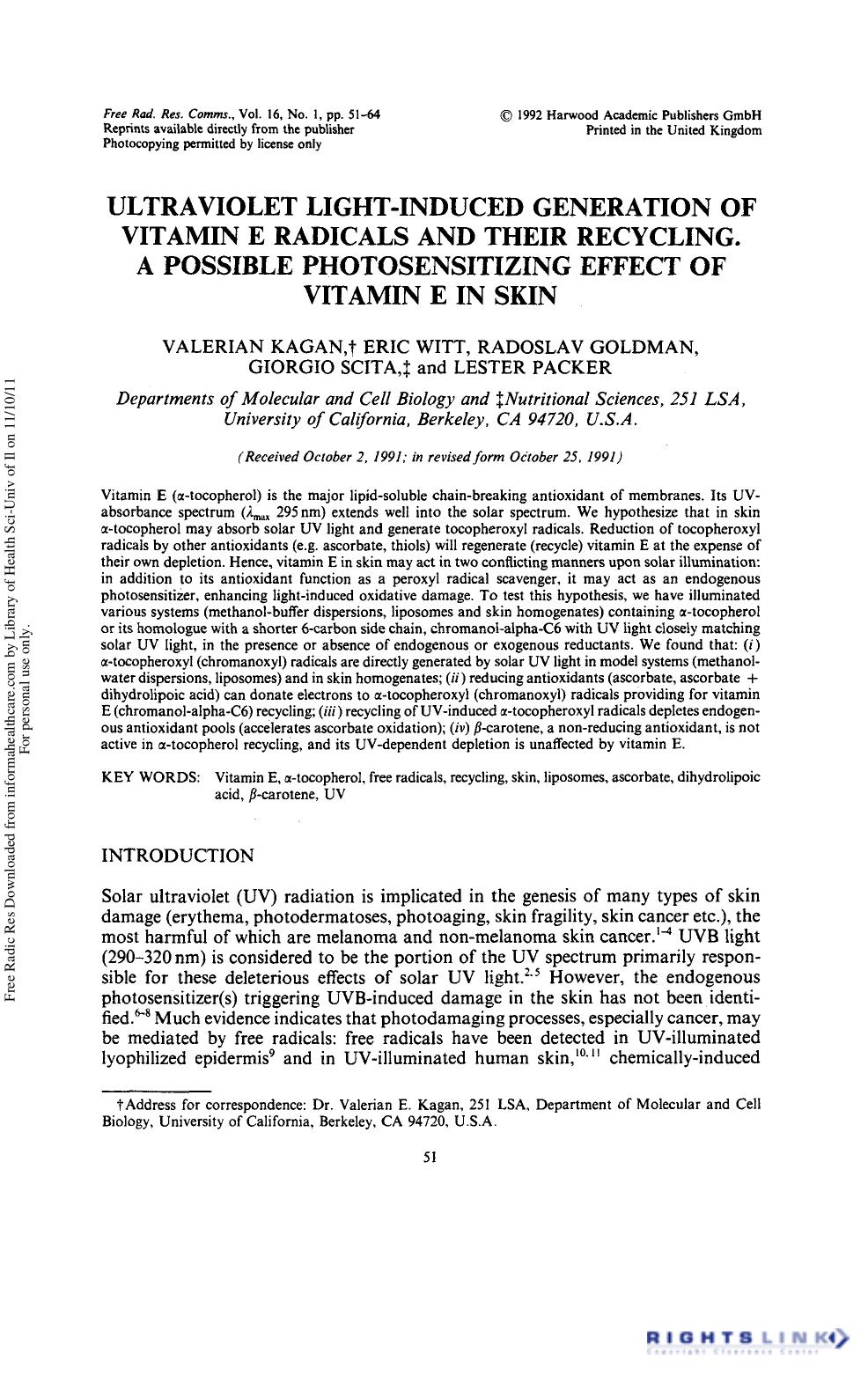 Ultraviolet Light-Induced Generation of Vitamin E Radicals and Their Recycling. a Possible Photosensitizing Effect of Vitamin E IN Skin by Valerian Kagan1† Eric Witt1 Radoslav Goldman1 Giorgio Scita2 & Lester Packer1
