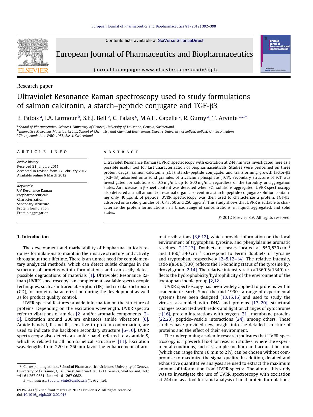 Ultraviolet Resonance Raman spectroscopy used to study formulations of salmon calcitonin, a starchÃ¢â¬âpeptide conjugate and TGF-ÃÂ²3 by E. Patois & I.A. Larmour & S.E.J. Bell & C. Palais & M.A.H. Capelle & R. Gurny & T. Arvinte