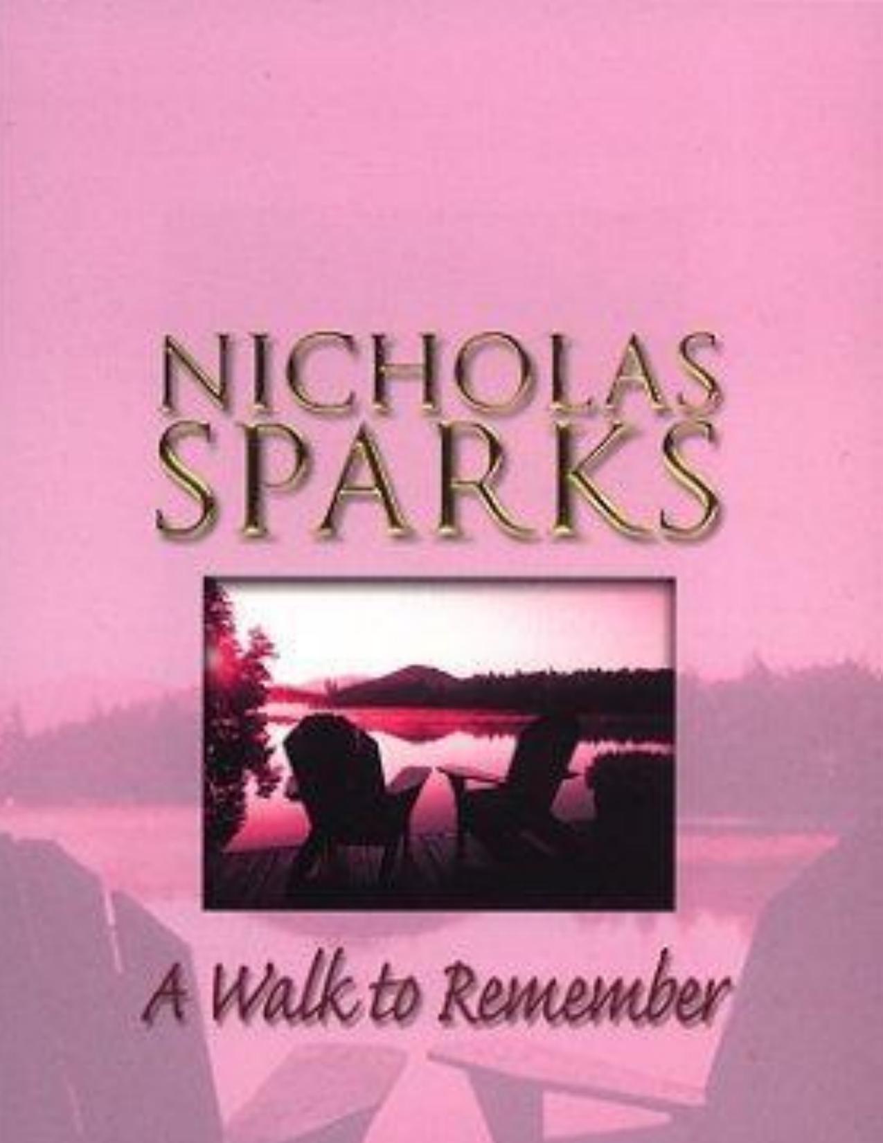 Um Amor Para Recordar: a Walk to Remember by Sparks Nicholas