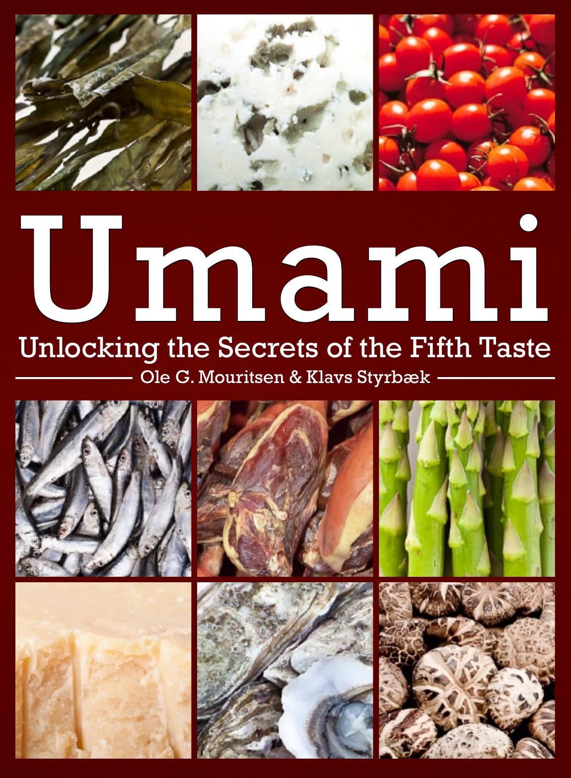 Umami: Unlocking the Secrets of the Fifth Taste by Unknow