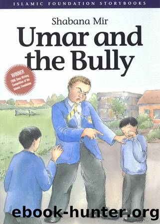 Umar and the Bully by Shabana Mir