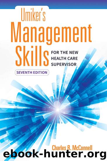 Umiker’s Management Skills for the New health Care supervisor by McConnell Charles R