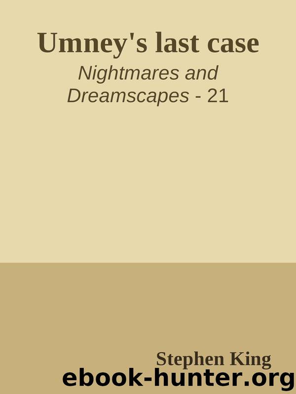 Umney's last case by Stephen King
