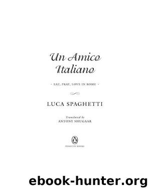 Un Amico Italiano by Luca Spaghetti