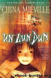 Un Lun Dun by China Miéville