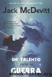 Un Talento Para La Guerra by Jack Mcdevitt