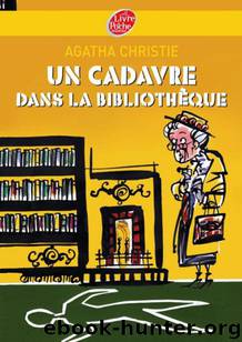 Un cadavre dans la bibliothèque by Christie Agatha