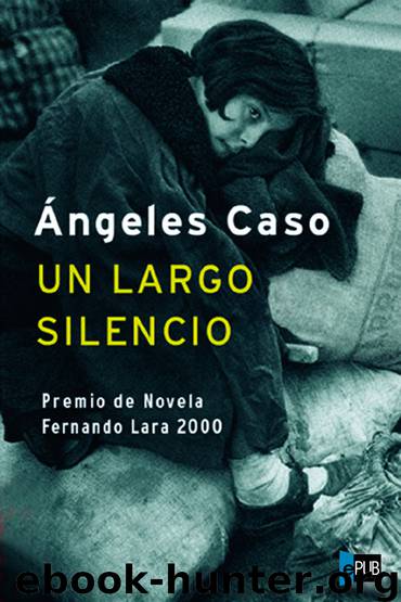 Un largo silencio by Ángeles Caso