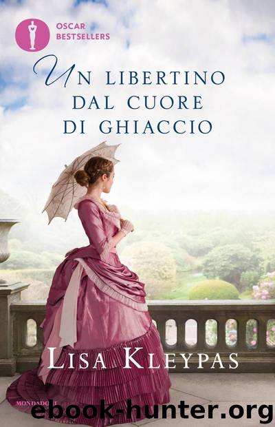 Un libertino dal cuore di ghiaccio by Lisa Kleypas